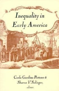 Inequality in Early America by Carla Gardina Pestana 1999, Paperback 