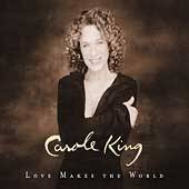 Love Makes the World by Carole King CD, Sep 2001, Koch International 