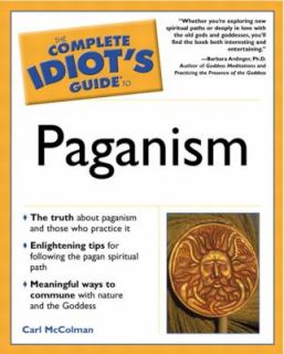   Idiots Guide to Paganism by Carl McColman 2002, Paperback