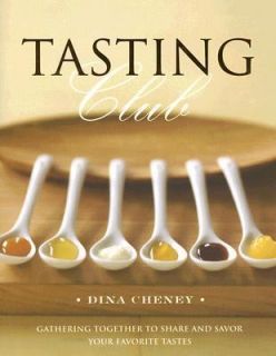   and Savor Your Favorite Tastes by Dina Cheney 2006, Hardcover