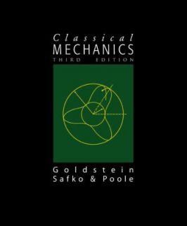 Classical Mechanics by John L. Safko, Charles P. Poole and Herbert 