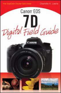 Canon EOS 7D 217 by Charlotte K. Lowrie 2009, Paperback