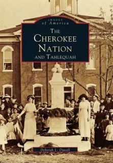 The Cherokee Nation and Tahlequah by Deborah L. Duvall 1999, Paperback 