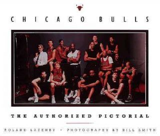 Chicago Bulls Authorized Pictorial by Roland Lazenby 1997, Hardcover 
