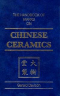 The Handbook of Marks Chinese Porcelain by Gerald Davison 1994 