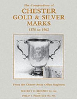  of Chester Gold and Silver Marks, 1570 to 1962 From the Chester 