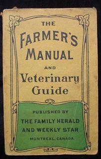 THE FARMERS MANUAL AND VETERINARY GUIDE by The Family Herald Montreal 