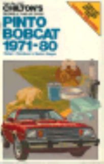 Chiltons Pinto and Bobcat, 1971 1980 by Chilton Automotive Editorial 