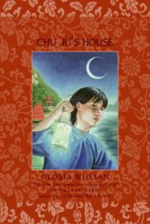 Chu Jus House by Gloria Whelan 2005, Paperback, Reprint