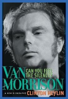   Van Morrison A New Biography by Clinton Heylin 2004, Paperback