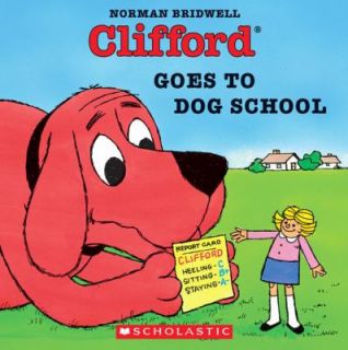 Clifford Goes to Dog School by Norman Bridwell 2002, Paperback 
