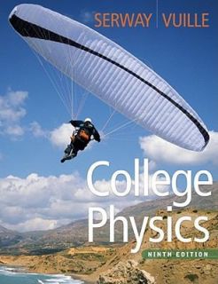 College Physics by Raymond A. Serway and Chris Vuille (2011, Hardcover 