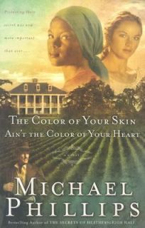 The Color of Your Skin Aint the Color of Your Heart by Michael 