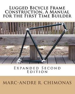 Lugged Bicycle Frame Construction, a Manual for the First Time Builder 