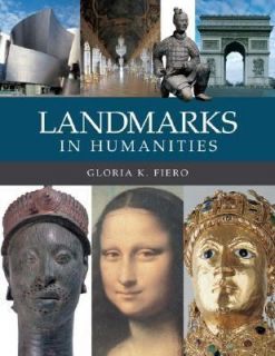 Landmarks in Humanities with Core Concepts by Gloria K. Fiero 2005 