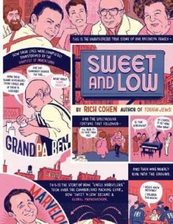 Sweet and Low A Family Story by Rich Cohen 2006, CD, Abridged