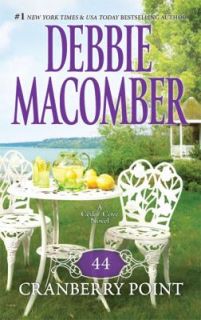 44 Cranberry Point by Debbie Macomber 2010, Paperback