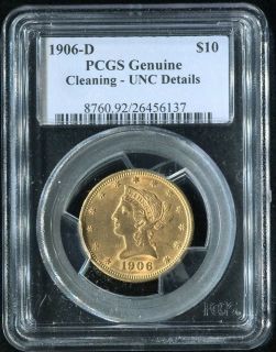 1906 D $10 Liberty Gold PCGS Genuine Unc Details