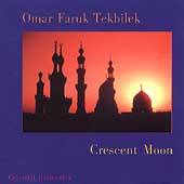 Crescent Moon by Omar Faruk Tekbilek CD, Jul 2005, Celestial Harmonies 