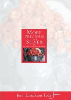 More Precious Than Silver 366 Daily Devotional Readings by Joni 
