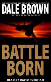 Battle Born Bk. 8 by Dale Brown (1999, C