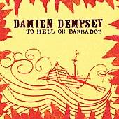 To Hell or Barbados by Damien Dempsey CD, Jun 2007, United For 