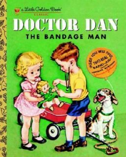 Doctor Dan the Bandage Man by Helen Gaspard 2004, Hardcover