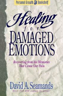 Healing for Damaged Emotions by David A. Seamands 2005, Paperback 