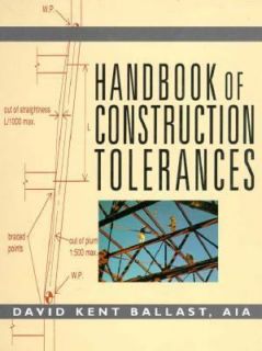   of Construction Tolerances by David K. Ballast 1994, Hardcover