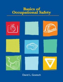   of Occupational Safety by David L. Goetsch 2009, Hardcover