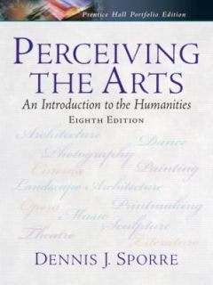   to the Humanities by Dennis J. Sporre 2005, Paperback, Revised