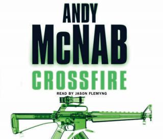 Crossfire by Andy McNab (CD Audio, 2007)