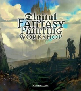 Digital Fantasy Painting Workshop by Martin McKenna 2004, Paperback 