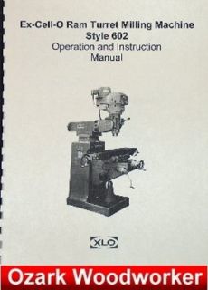 EX CELL O 602 Vertical Milling Machine Operator & Parts Manual XLO 