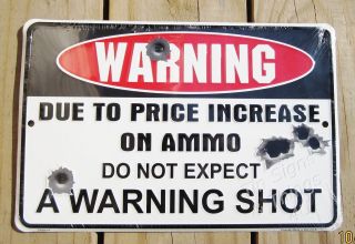 8x12 No Warning Shot METAL SIGN funny hunting trespassing gun ammo 