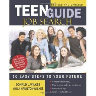 Teen Guide Job Search by Donald L Wilkes. Paperback ISBN13 