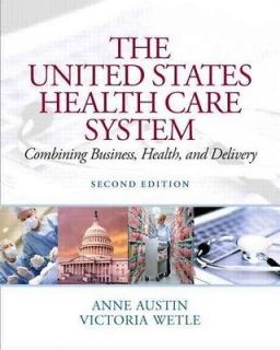 THE UNITED STATES HEALTH CARE   VICTORIA WETLE R. N. ANNE AUSTIN 