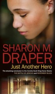  Just Another Hero by Sharon M. Draper 2010, Paperback