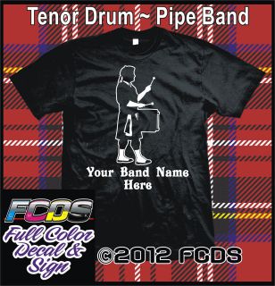 Pipe Band Tenor Drum Marching T Shirt Personalized w/ Your Band Name 