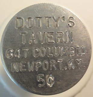 Newport Kentucky Dottys Tavern 5c Incuse Uniface Trade Token (4m699)