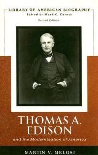 Thomas A. Edison And the Modernization of America by Martin V. Melosi 