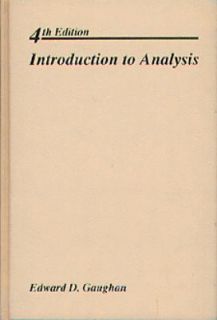 Introduction to Analysis by Edward D. Gaughan 1993, Paperback