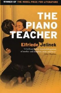 The Piano Teacher by Elfriede Jelinek 2002, Paperback, Movie Tie In 