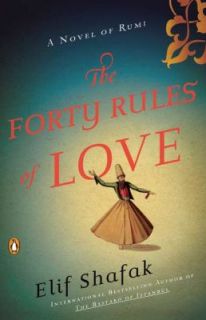 The Forty Rules of Love by Elif Shafak 2011, Paperback