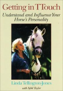Getting in Ttouch Understand and Influence Your Horses Personality by 