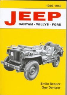 Jeep Bantam Ford Willys Book by Emile Becker 1942 45 Willys MB Ford 