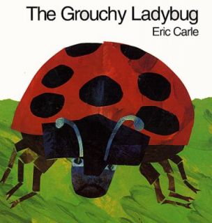 The Grouchy Ladybug by Eric Carle 1996, Hardcover