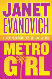 Metro Girl No. 1 by Janet Evanovich 2004, Hardcover