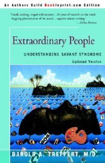 Extraordinary People Understanding Savant Syndrome by Darold A 