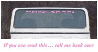If you can read this roll me back over DECAL for girl jeep, truck, SUV 